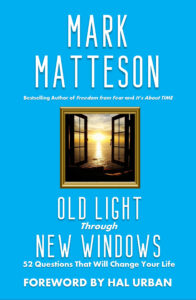 Old Light Through New Windows